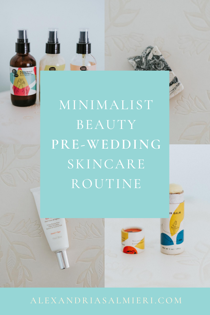 Minimalist beauty pre-wedding skincare routine products